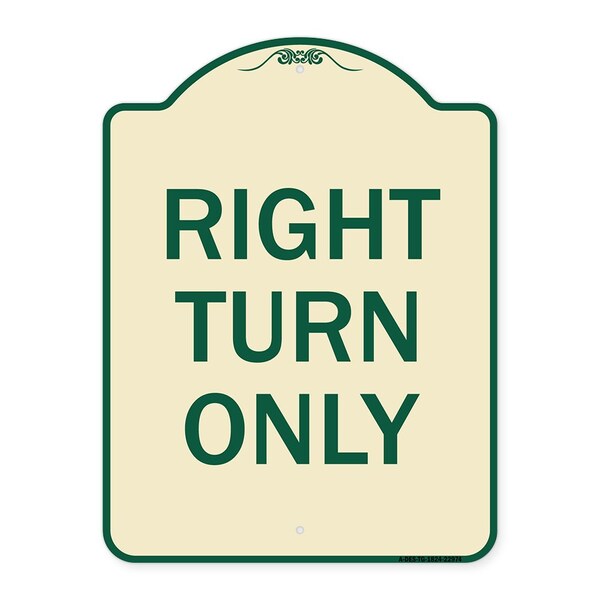 Designer Series Right Turn Only, Tan & Green Heavy-Gauge Aluminum Sign, 24" x 18", TG-1824-22974